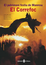 El patrimoni festiu de Manresa. El Correfoc