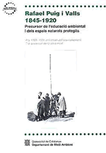 Rafael Puig i Valls, 1845-1920. Precursor de l'educació ambiental i dels espais naturals protegits