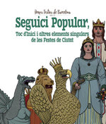 Seguici Popular, Toc d'Inici i altres elements singulars de les Festes de Ciutat