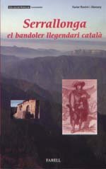 Serrallonga, el bandoler llegendari català
