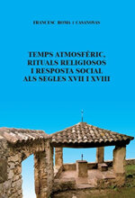 Temps atmosfèric, rituals religiosos i resposta social als segles XVII i XVIII