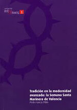Tradición en la modernidad avanzada: la Semana Santa Marinera de Valencia