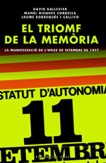 El triomf de la memòria. La manifestació de l'onze de setembre de 1977