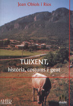 Tuixent, història, costums i gent