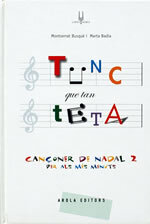 Tunc que tan tunc. Cançoner de Nadal per als més menuts (Volum 2)