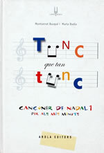 Tunc que tan tunc. Cançoner de Nadal per als més menuts (Volum 1)