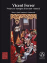 Vicent Ferrer. Projecció europea d'un sant valencià
