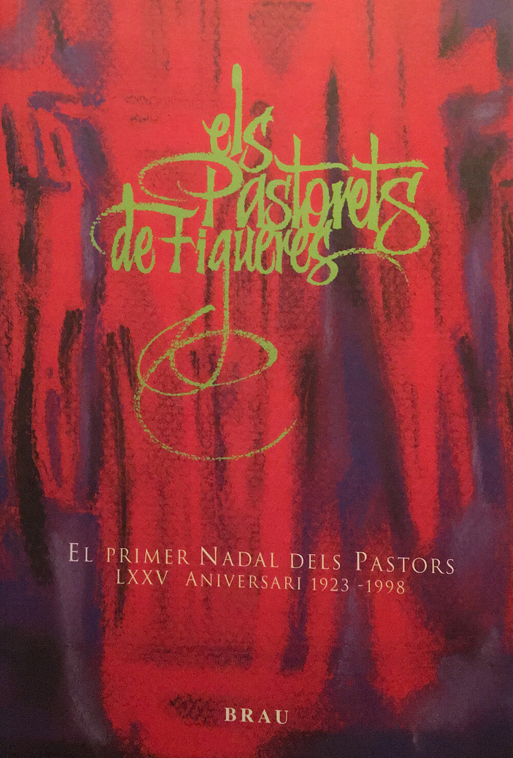 Els Pastorets de Figueres. El primer Nadal dels pastors. LXXV aniversari 1923-1998