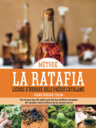 La Ratafia. Licors d’herbes dels Països Catalans