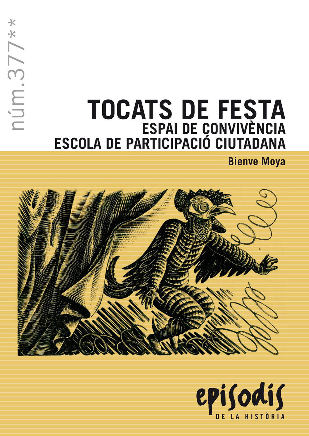Tocats de festa. Espai de convivència i escola de participació ciutadana.