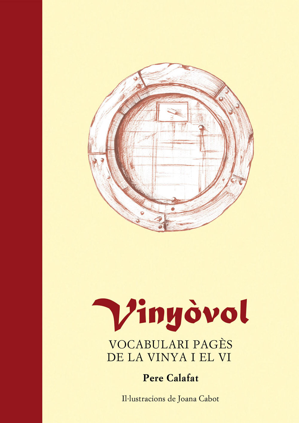 Vinyòvol. Vocabulari pagès de la vinya i el vi